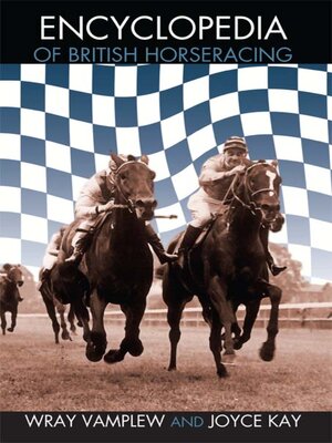 cover image of Encyclopedia of British Horse Racing